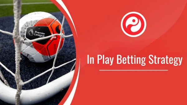 In-Play Betting: Live Action, Big Wins in Football