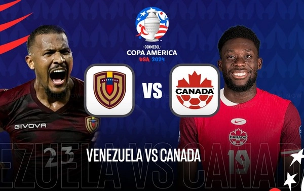 កំណត់អត្តសញ្ញាណ Venezuela vs Canada 08:00 ថ្ងៃទី 6 ខែកក្កដា Copa America ឆ្នាំ 2024 – វគ្គពាក់កណ្តាលផ្តាច់ព្រ័ត្រ
